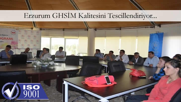 Erzurum GHSİM Kalitesini Tescillendiriyor
